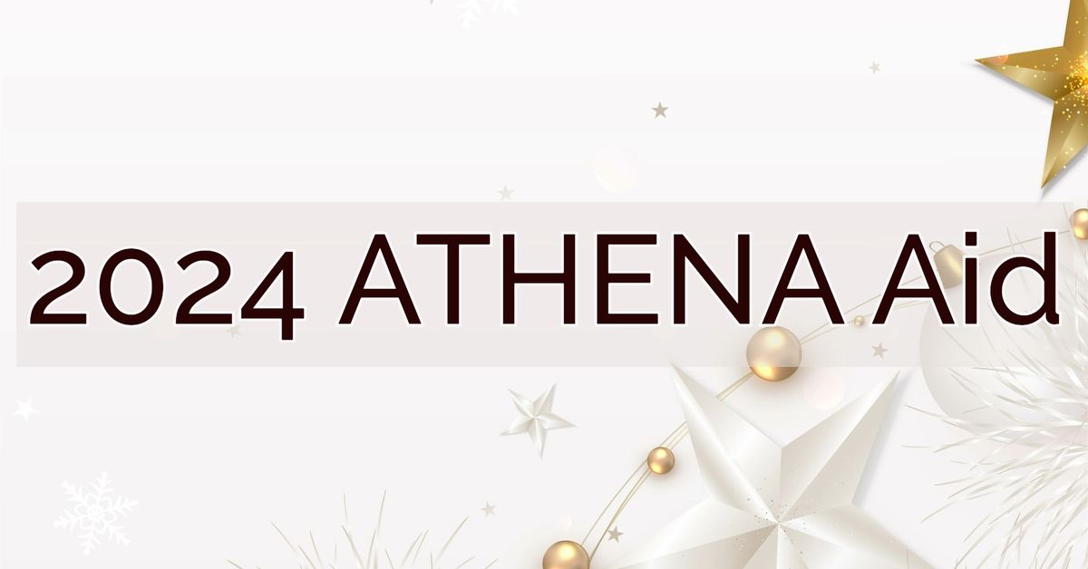 December 2024 ATHENA Aid