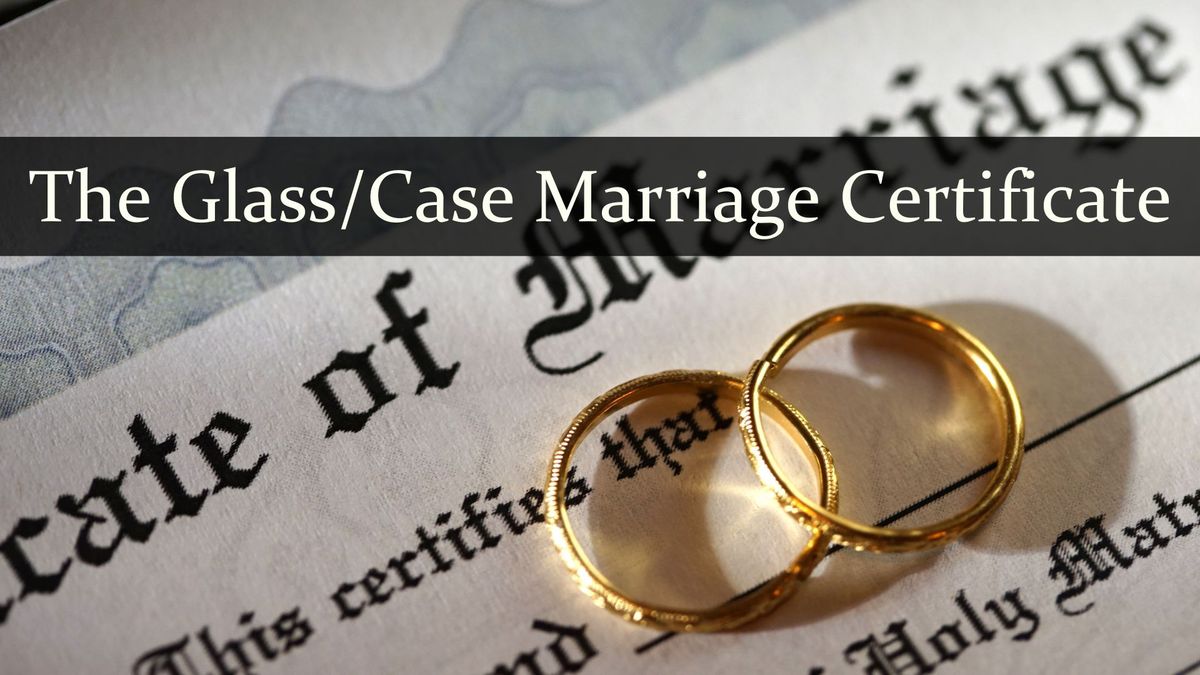 FREE Program: The Glass\/Case Marriage Certificate