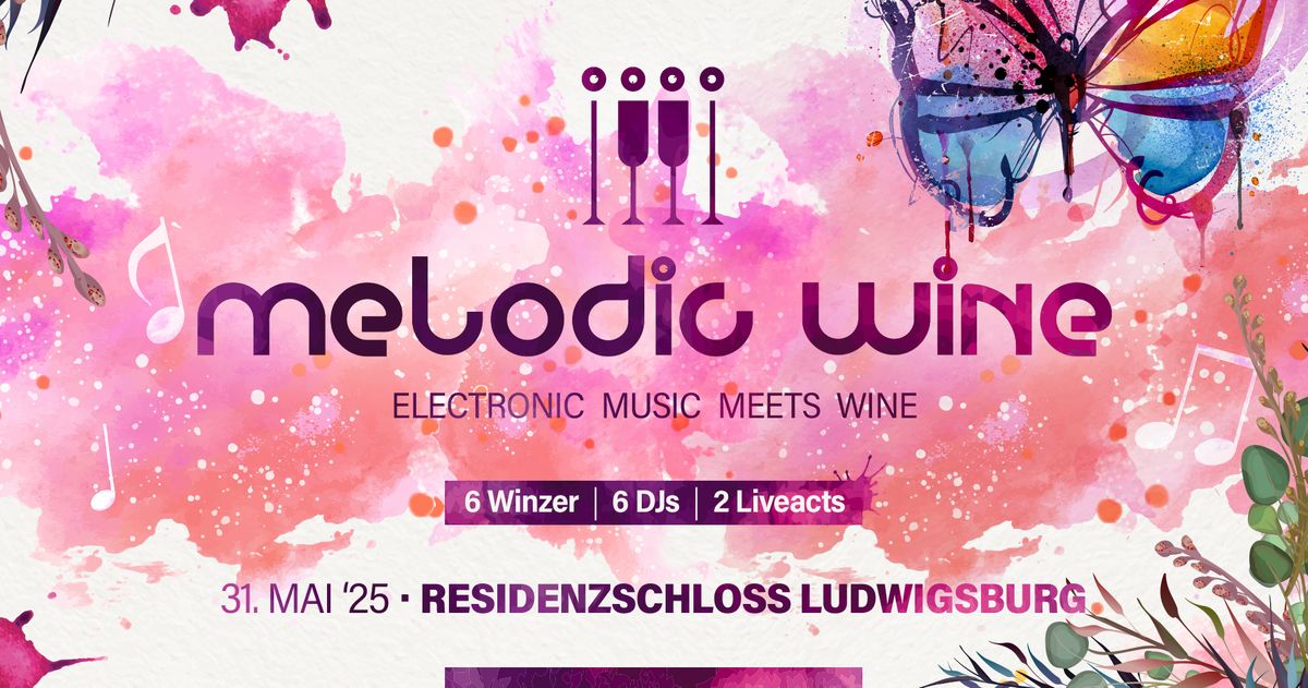 Melodic Wine Ludwigsburg - Electronic Music Meets Wine