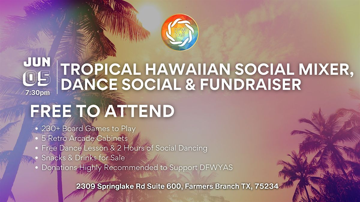 Tropical Hawaiian Social Mixer, Dance Social & Fundraiser