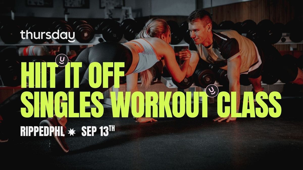 Saturday | HIIT It Off: Singles Workout Class | Philadelphia