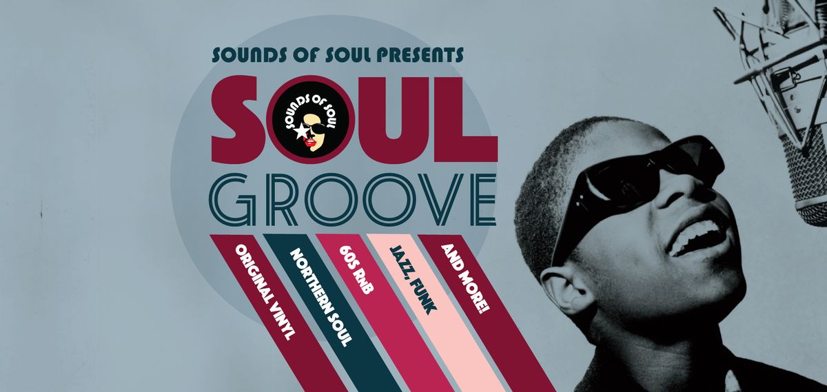 SOUNDS OF SOUL PRESENTS: SOUL GROOVE