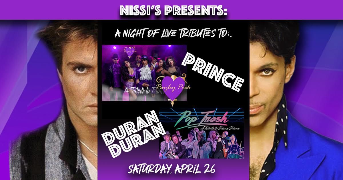 Pop Trash Tribute to Duran Duran & Paizley Park Tribute to Prince at Nissi's