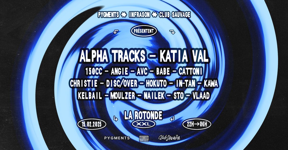 Pygments, Infrason Et Club Sauvage: Alpha Tracks, Katia Val & More