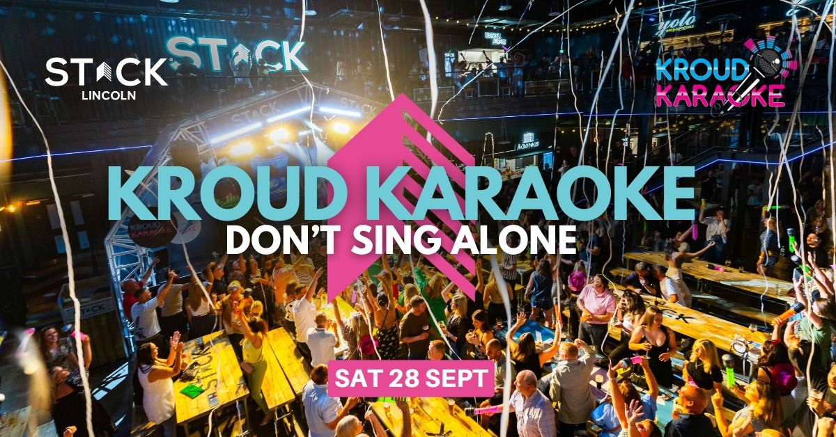 Kroud Karaoke at STACK Lincoln