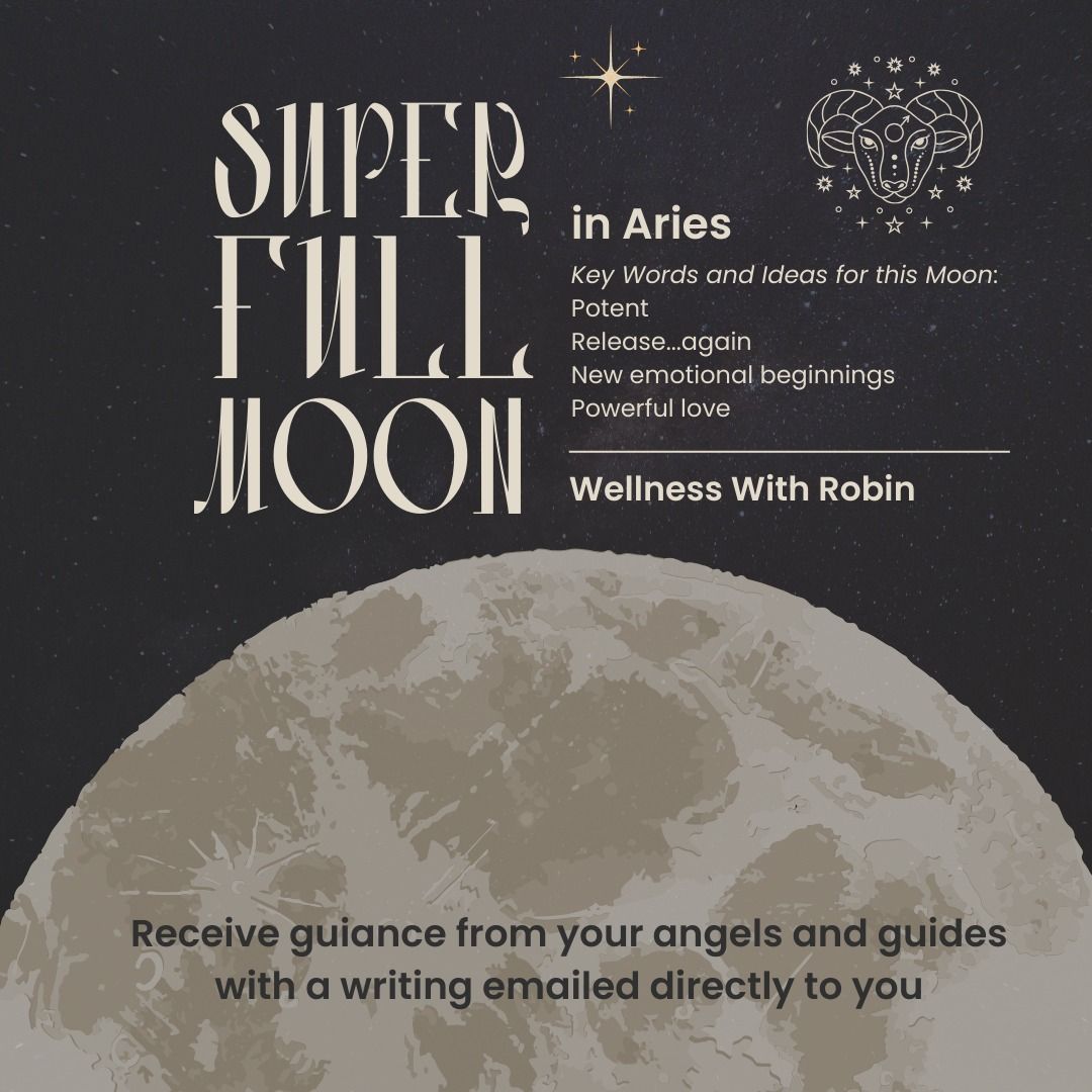 Super Full Moon in Aries Guidance {emailed}