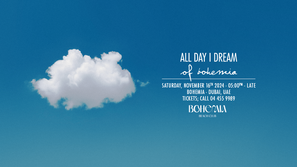 Bohemia Presents All Day I Dream