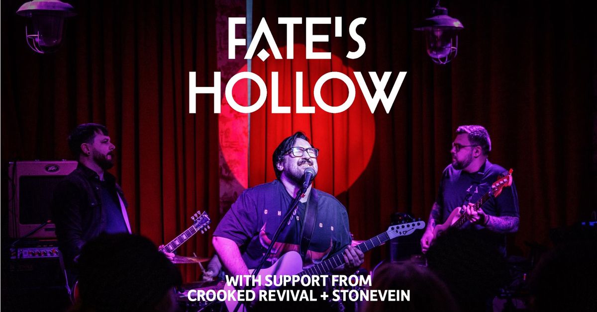 Fate's Hollow + Crooked Revival + Stonevein - Parish Dive Bar - Sat 23rd Nov