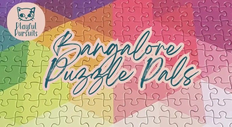 Bangalore Puzzle Pals with Playful Pursuits