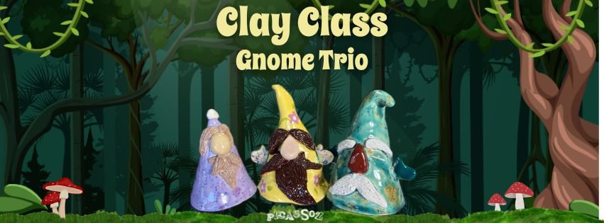 Clay Class - Gnome Trio