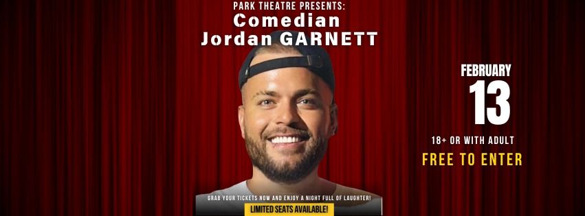 FREE SHOW JORDAN GARNETT COMEDY 'Laughing in Love!' @ Park Theatre