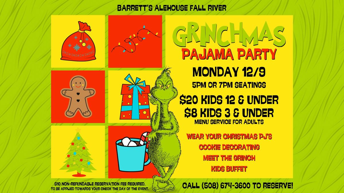 Grinchmas Pajama Party! (Reservations Open 11\/4 @ 10AM)