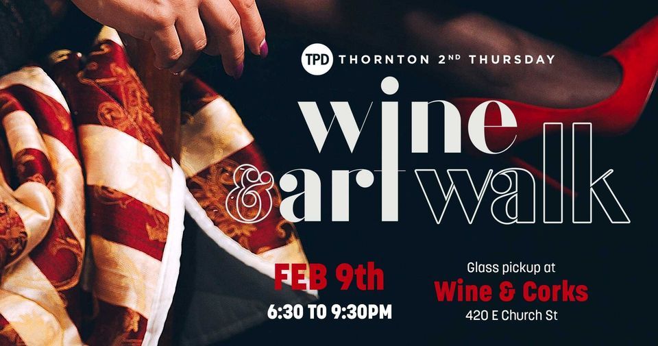 Thornton 2nd Thursday Wine & Art Walk!
