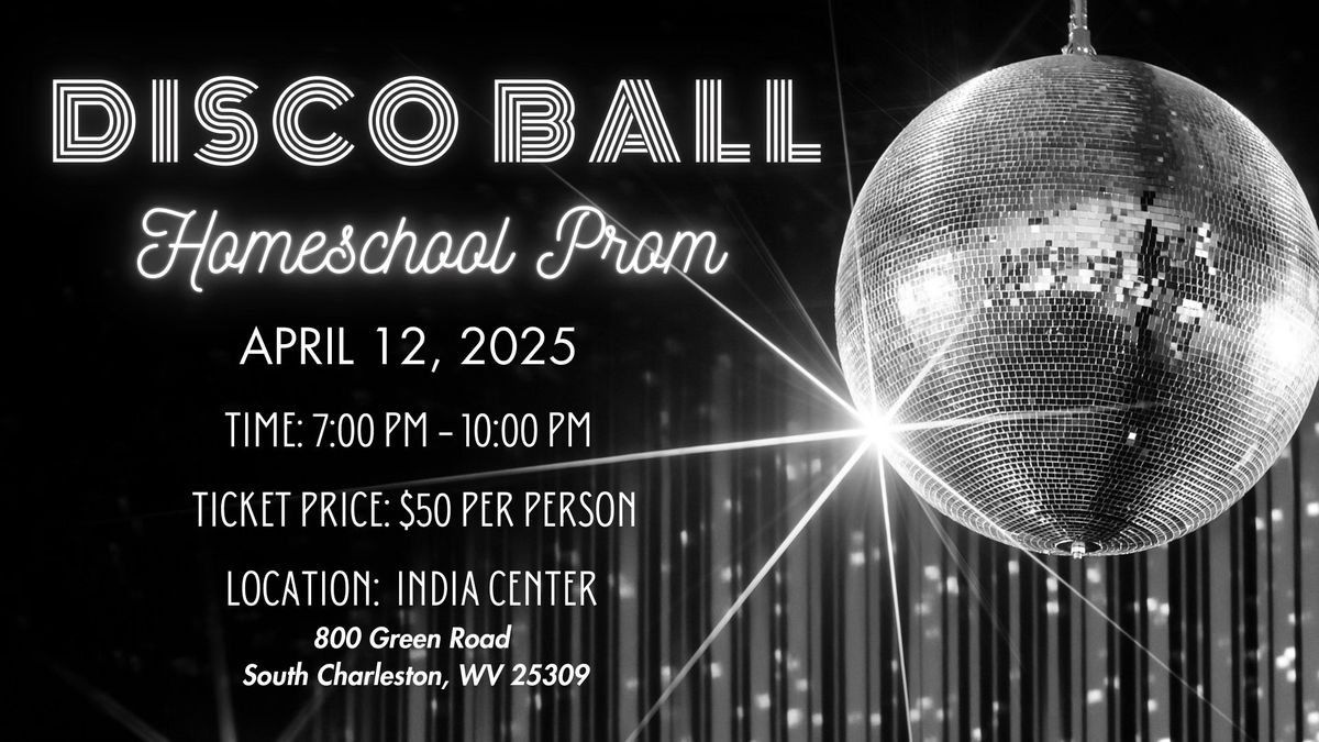 Disco Ball Homeschool Prom 2025