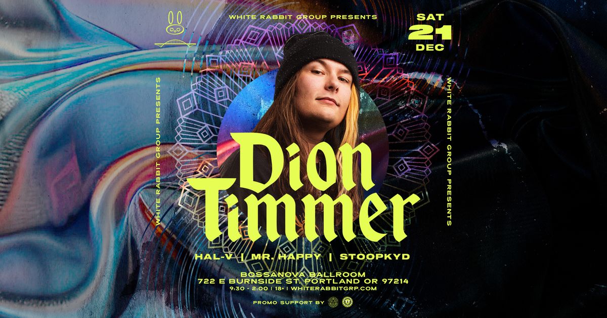 WRG Presents Dion Timmer [PDX]