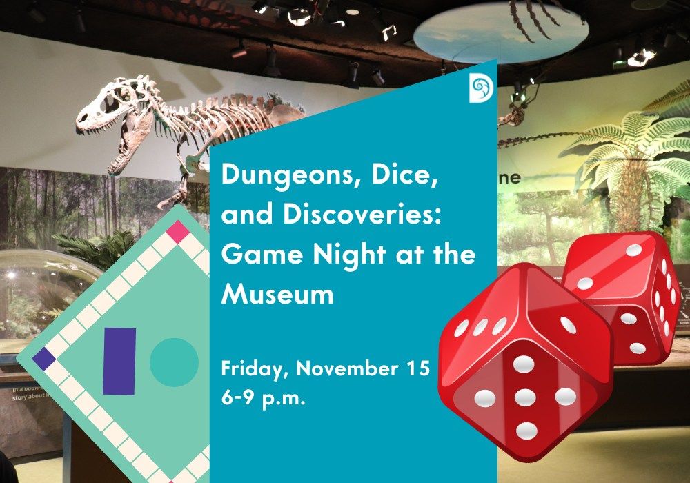 Dungeons, Dice, and Discoveries: Game Night at the Museum