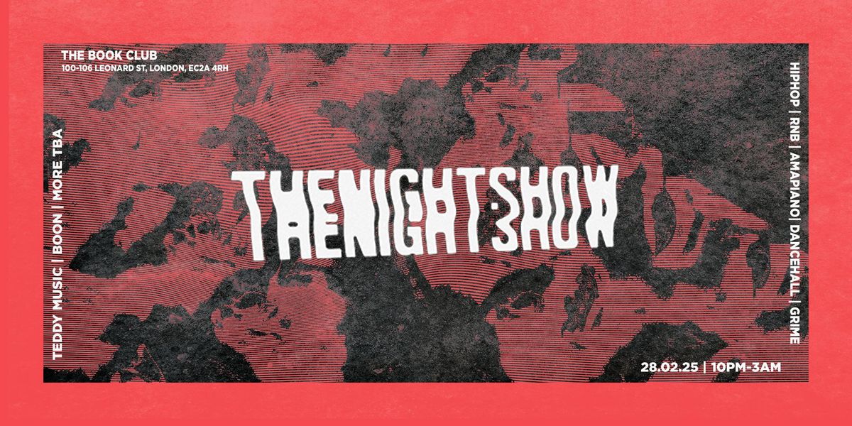 The NightShow | Hiphop, Grime, Afro, RnB