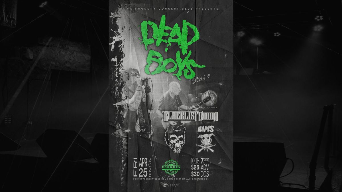 DEAD BOYS \/ BLACKLIST UNION \/ AMERICAN WEREWOLVES \/ HAMS @ THE FOUNDRY