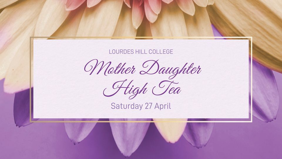 2024 LHC P&F Mother Daughter High Tea