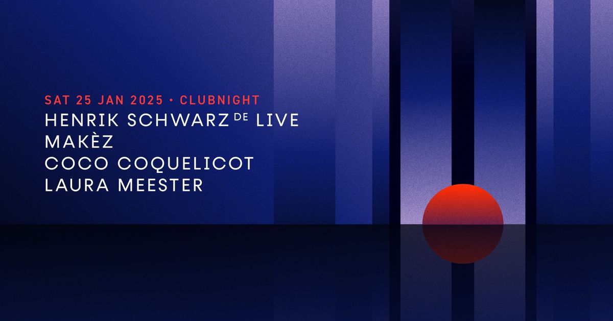 Henrik Schwarz (DE) Live | Mak\u00e8z | Coco Coquelicot | Laura Meester