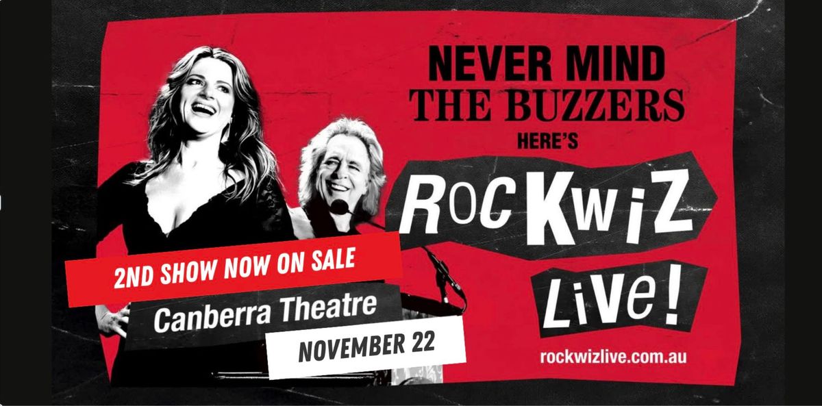 Never Mind The Buzzers, here's RocKwiz LIVE! for a second show in Canberra 