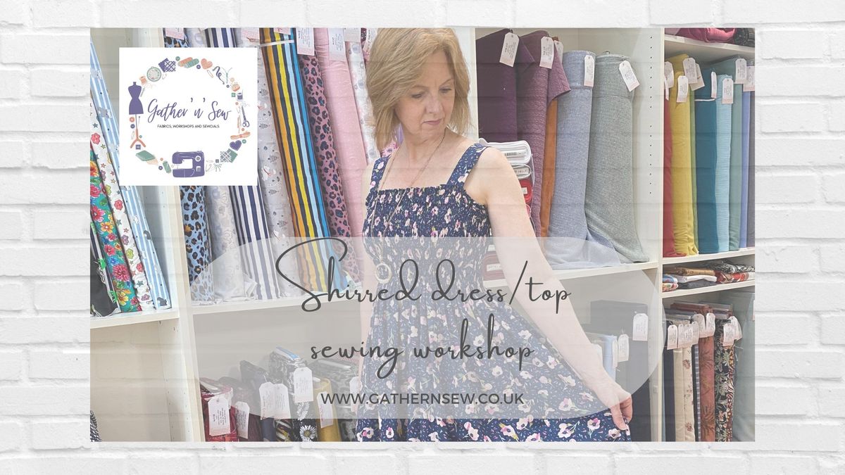 Shirred Dress or Top Sewing Workshop