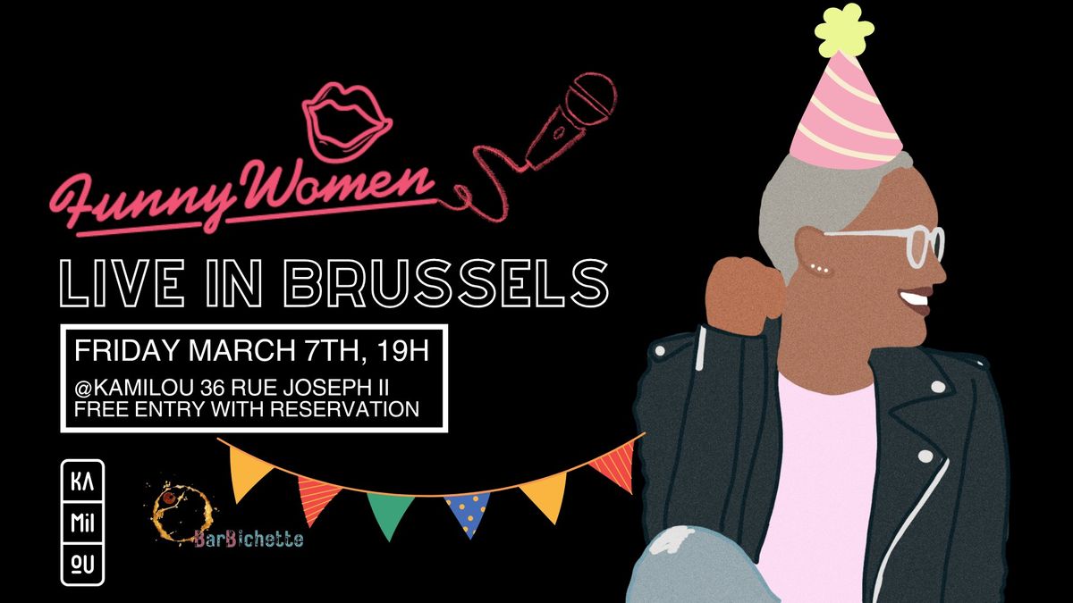 Funny Women Brussels Comedy night - Open mic March 2025! 