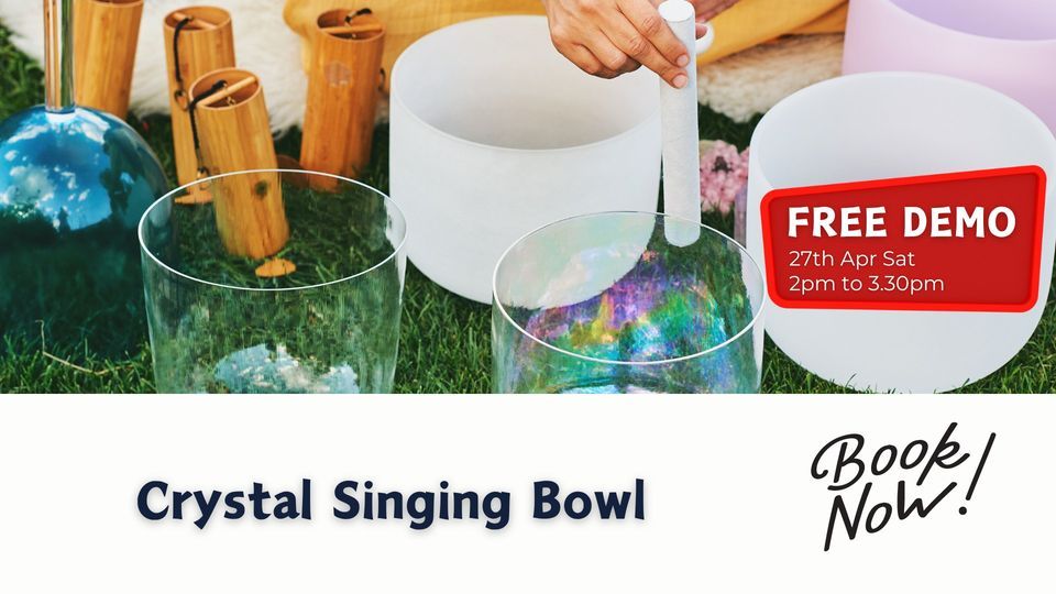 FREE DEMO : Crystal Singing Bowl