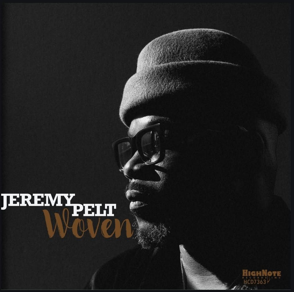 THE JEREMY PELT QUINTET- CELEBRATING THE RELEASE OF "WOVEN"