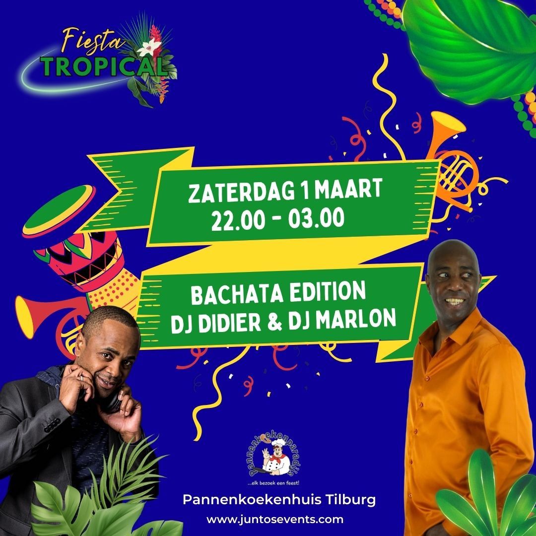 Fiesta Tropical Tilburg Bachata Edition Zat. 01 Maart\ud83c\udf34