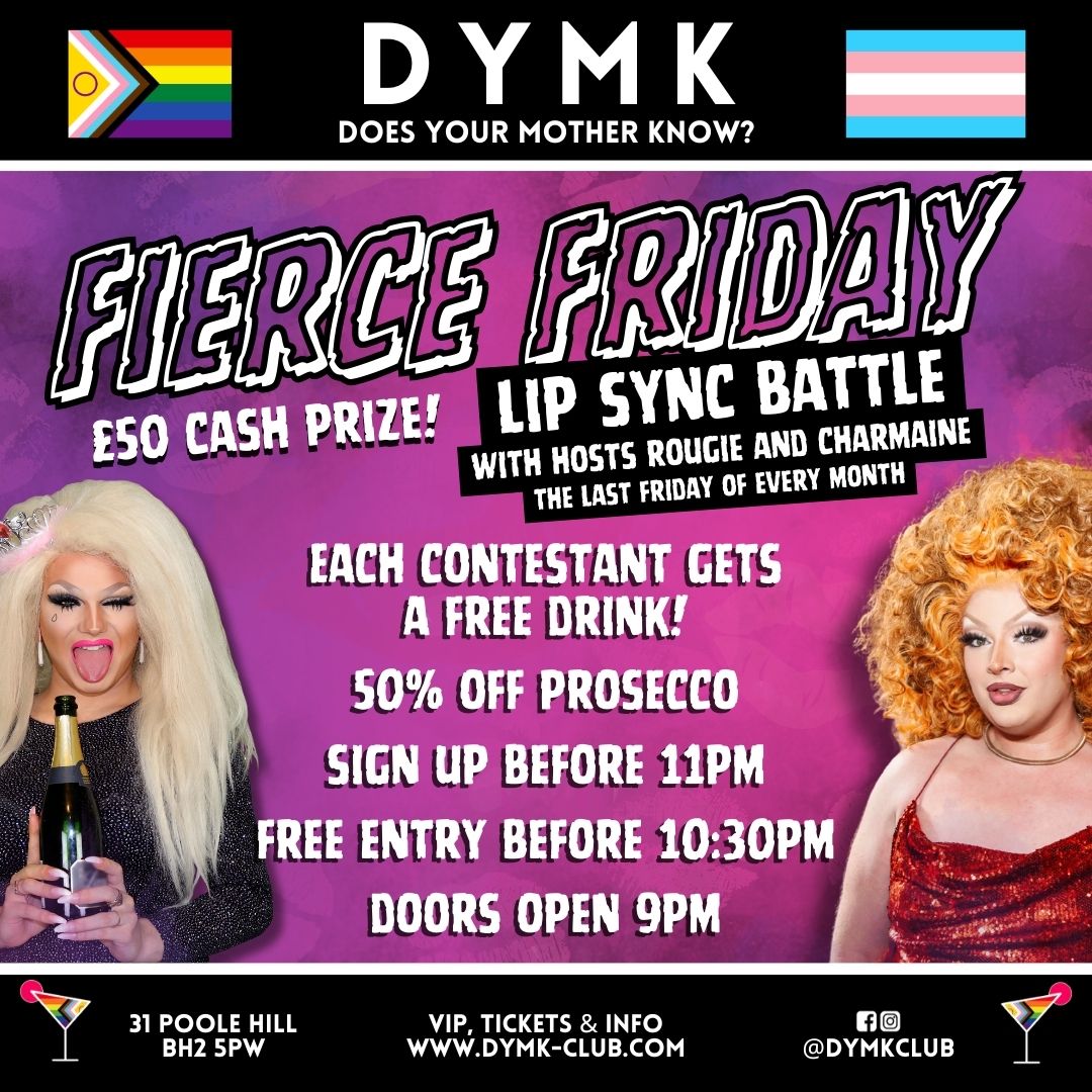 FIERCE FRIDAY - DYMK Nightclub - \u00a350 CASH PRIZE