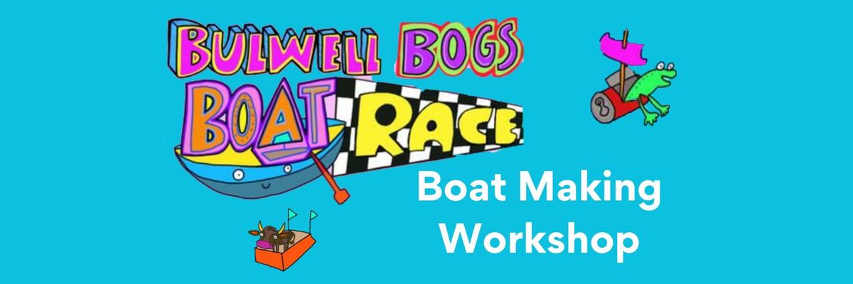 Bulwell Bogs Boat making workshop with Jane Byrne