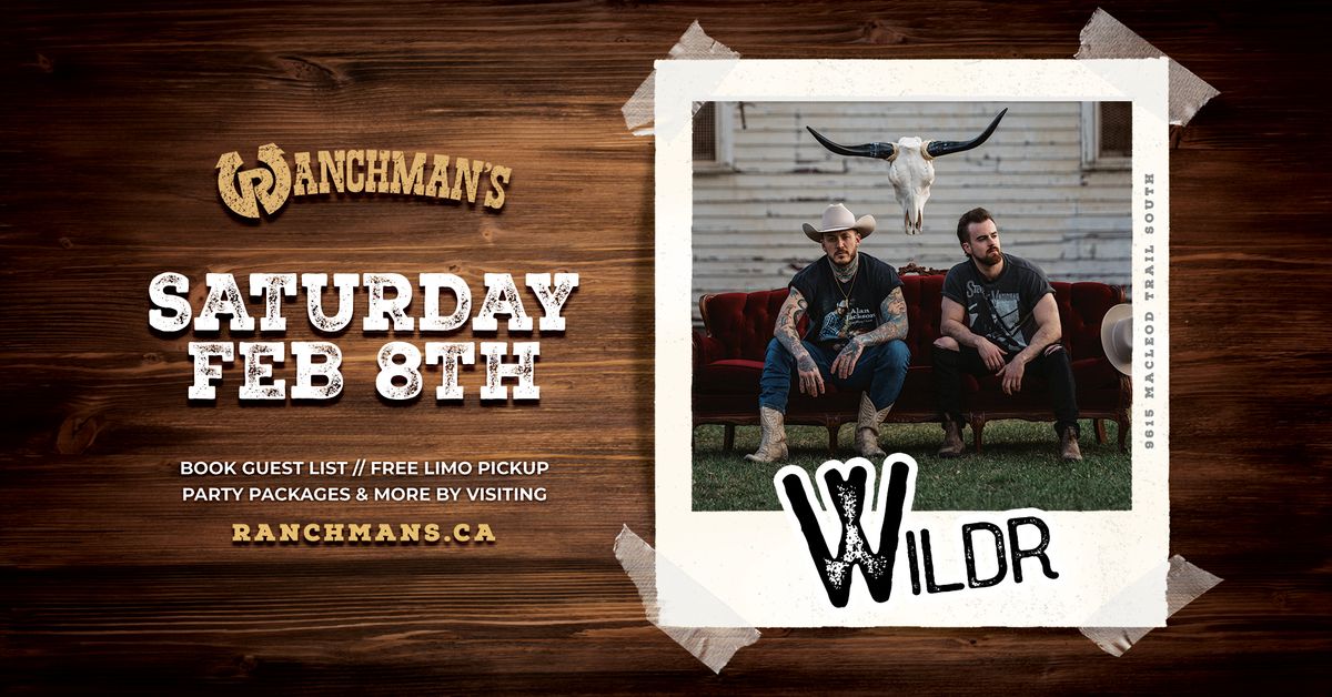 WILDR LIVE AT RANCHMANS!