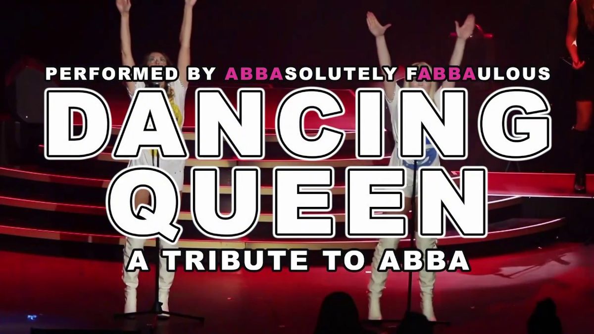 Dancing Queen - A Tribute To ABBA