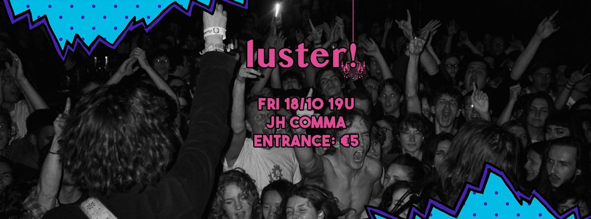 Luster! w\/ The Muttons, Las Almorranas, Kobi One & the Full Sacks