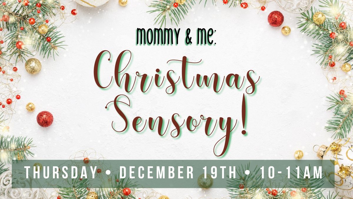 Mommy & Me: Christmas Sensory