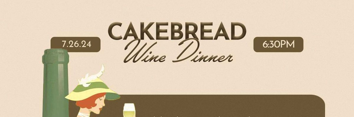 The Warren Dinner Series presents: Cakebread Cellars 