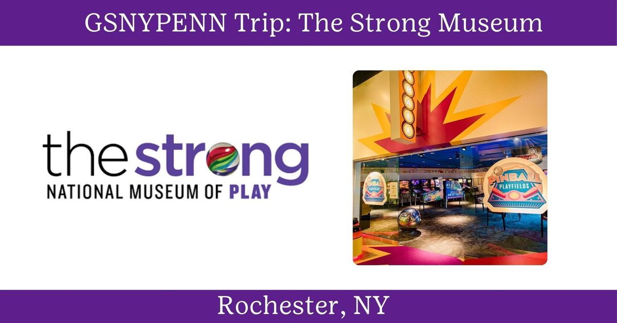 Strong Museum of Play (Rochester, NY)