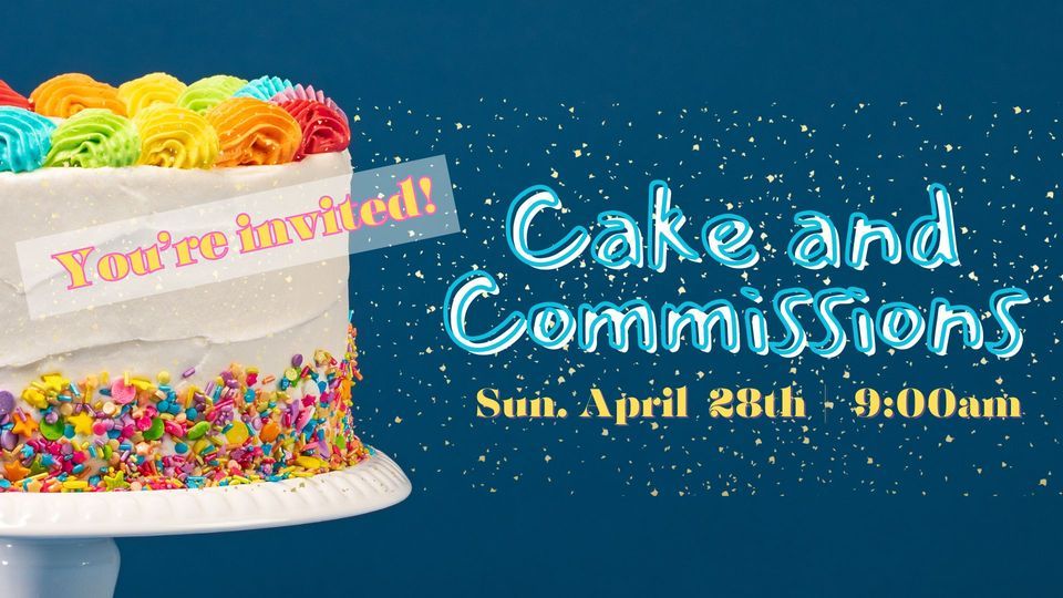 Cake & Commissions--Adult Form & Celebration