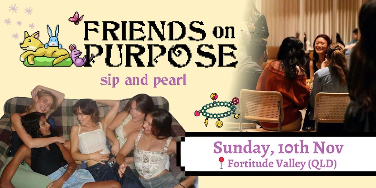 Friends On Purpose: Pearl Party