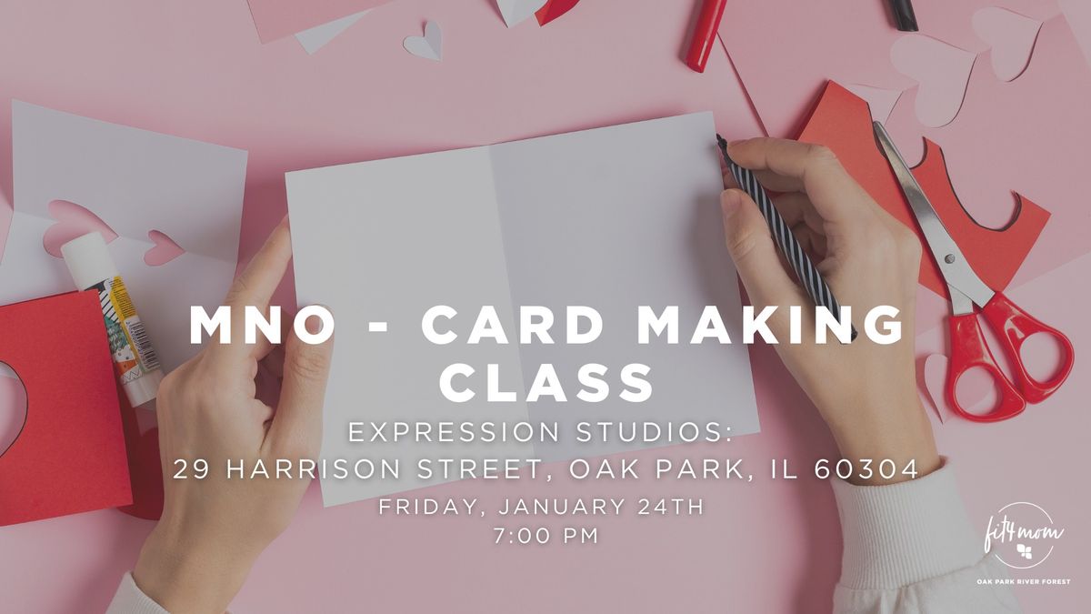 MNO - Card Making Class