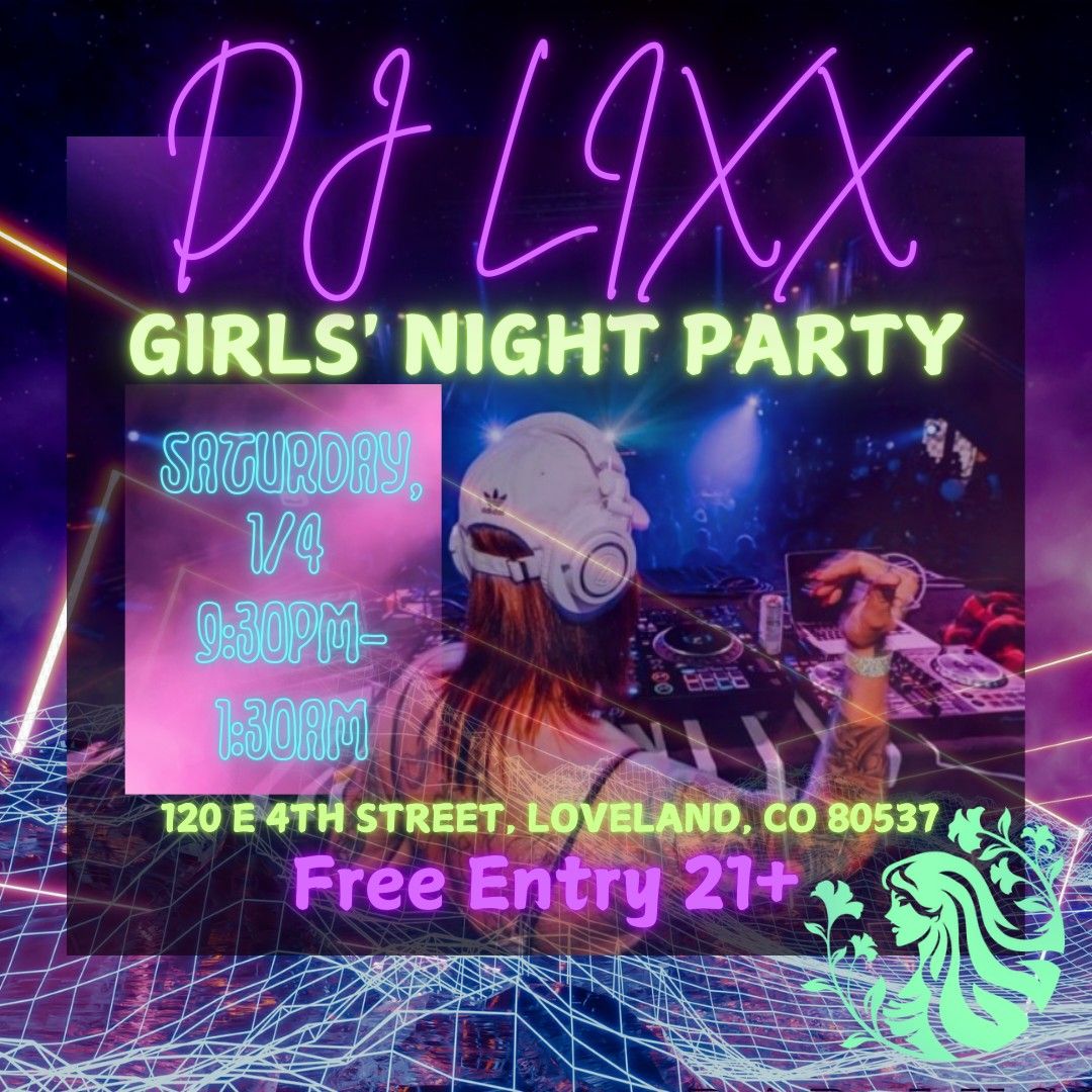 DJ LIXX Presents: Girls' Night Party