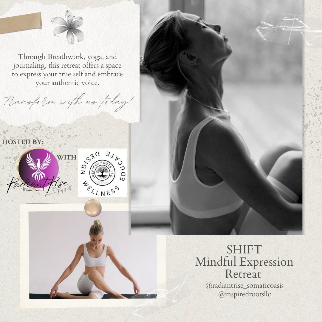 Shift Mindful Expression Retreat