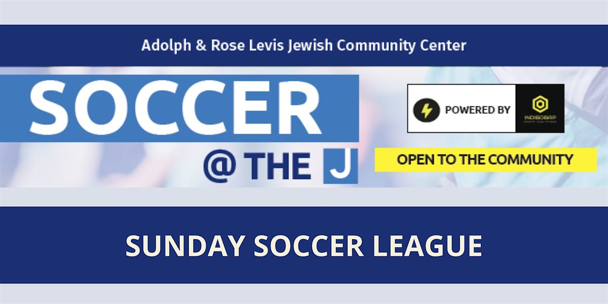 Soccer @ the J:  Sunday Soccer League