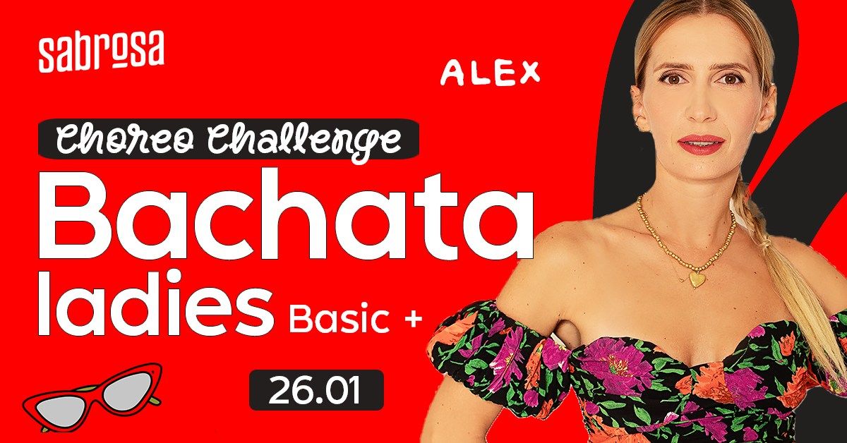 Bachata Ladies - Choreo Challenge