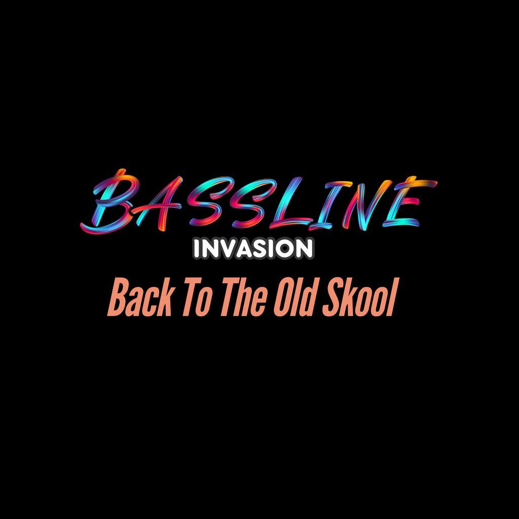 Bassline : Back To The old Skool
