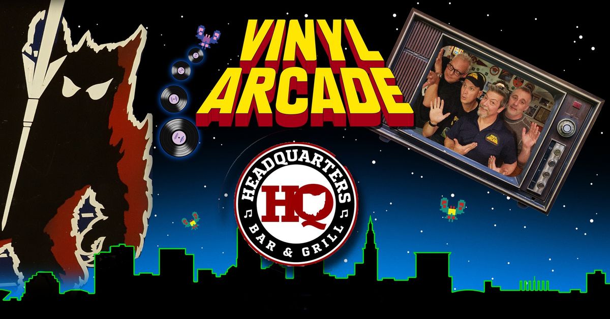 Vinyl Arcade debut at Headquarters Bar and Grill