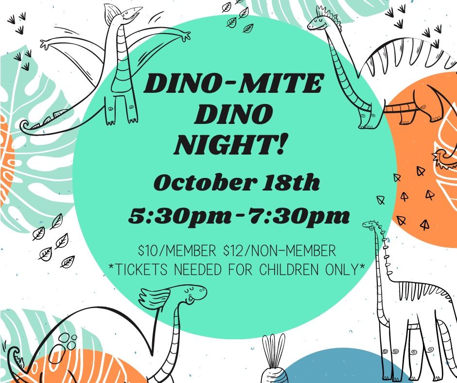 Dino-Mite Dino Night! 