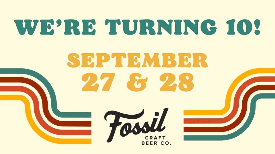 Fossil Craft Beer's 10th Anniversary Party!