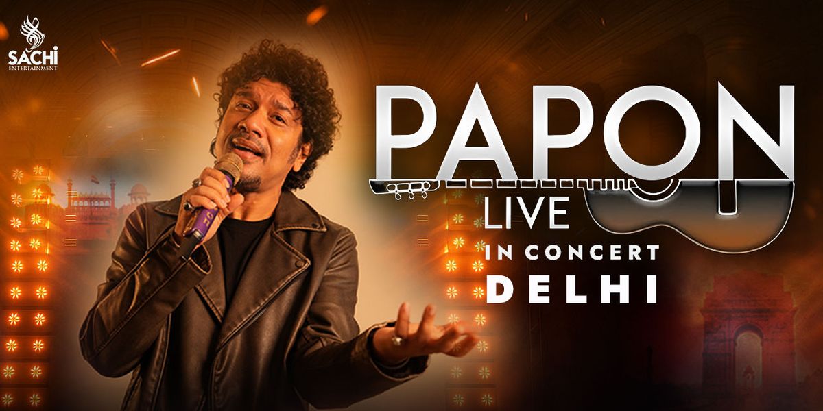 PAPON LIVE IN CONCERT - DELHI